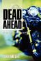 [Jo Spence Mystery 03] • Dead Ahead · A Jo Spence Mystery